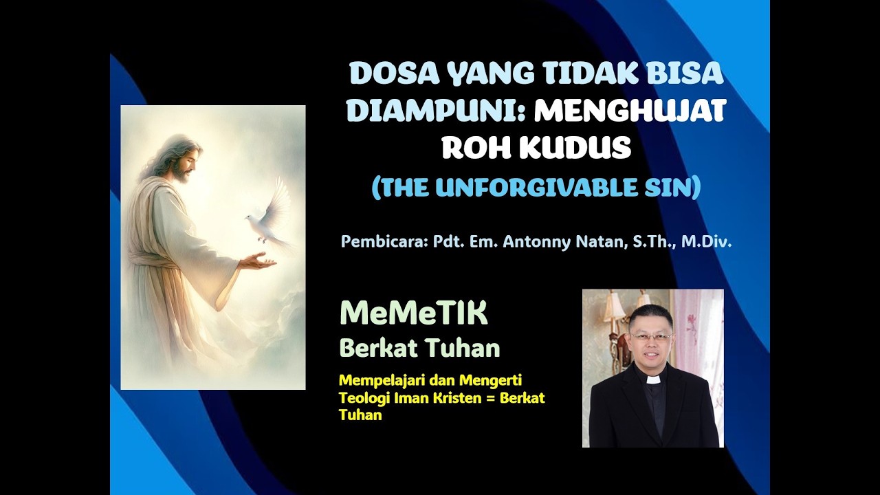 DOSA YANG TIDAK BISA DIAMPUNI: MENGHUJAT ROH KUDUS