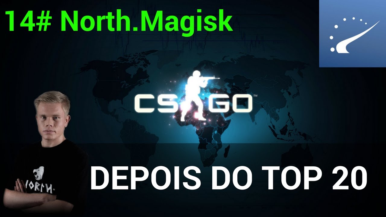 #14 North.Magiskboy - Depois do top 20 HLTV
