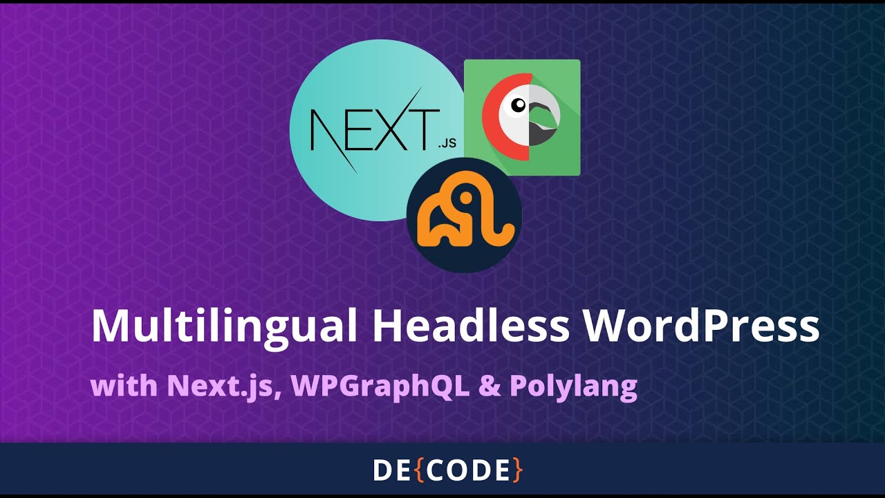 Multilingual Headless WordPress with Next JS, WPGraphQL &  Polylang plugin
