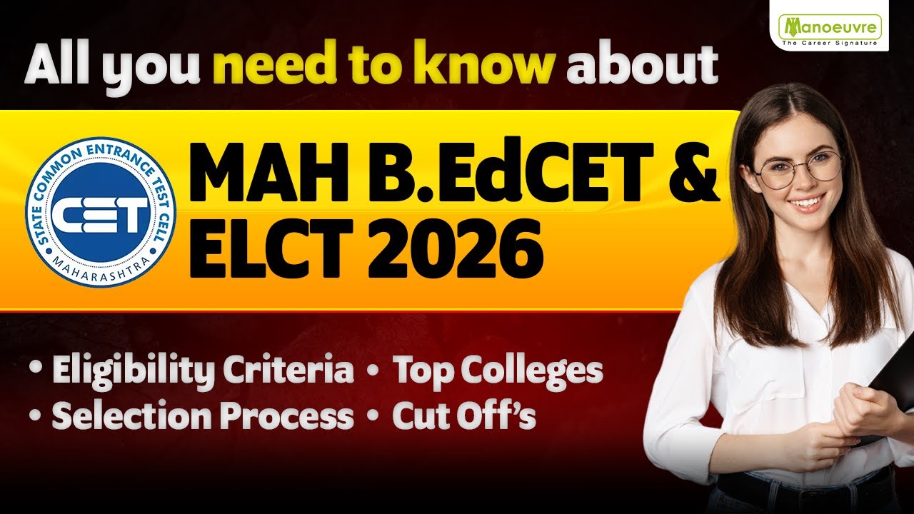 MAH B.ED CET & ELCT 2026 - Eligibility | Selection Process | Top Colleges | B.ED Entrance Exam