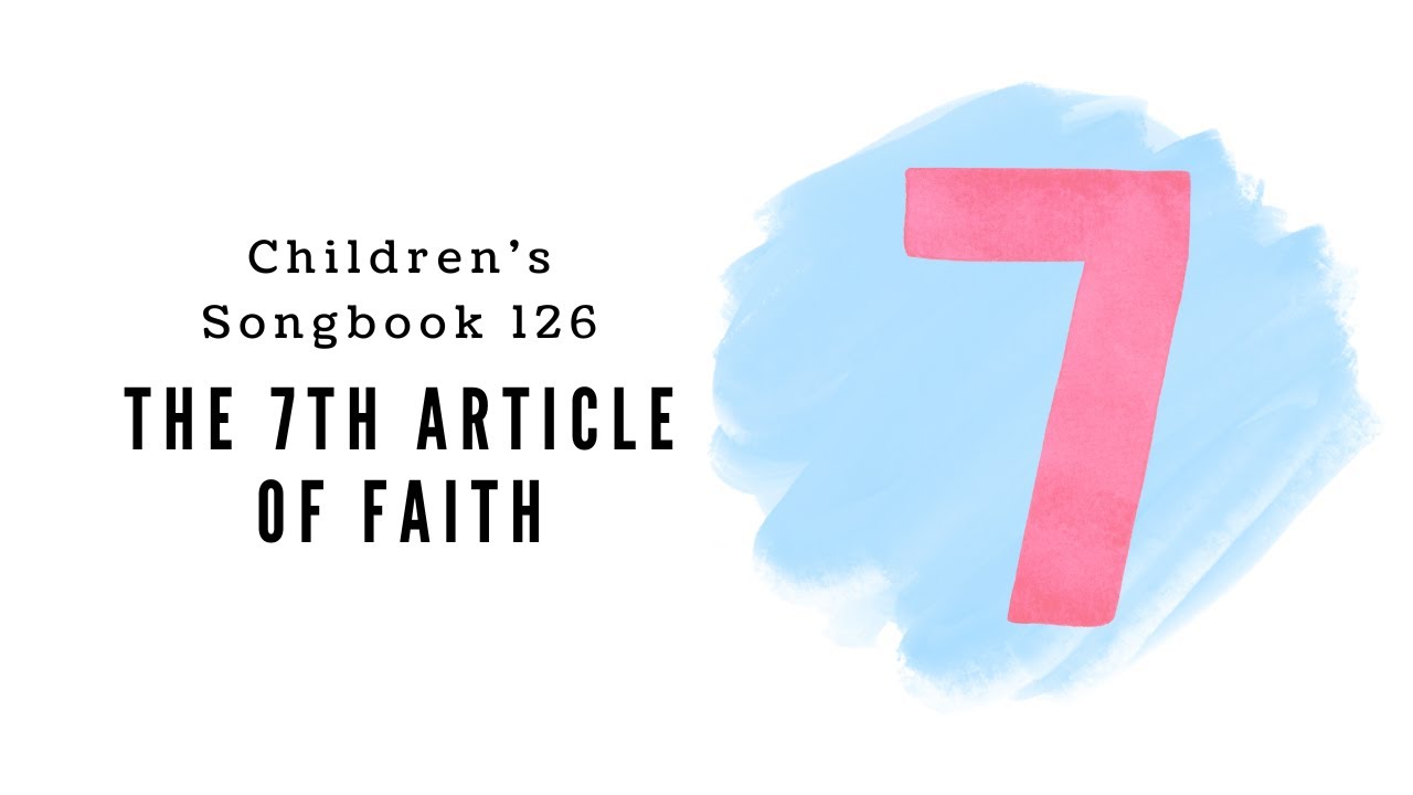The Seventh Article of Faith | LDS Primary Song Sing Along