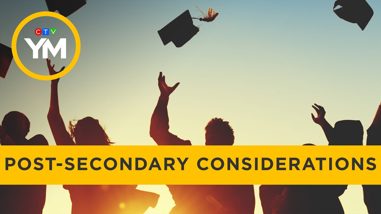 Tips on choosing a post-secondary school | Your Morning