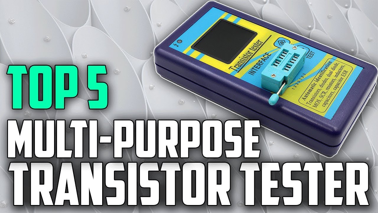 Top 5 Best Multi purpose Transistor Tester