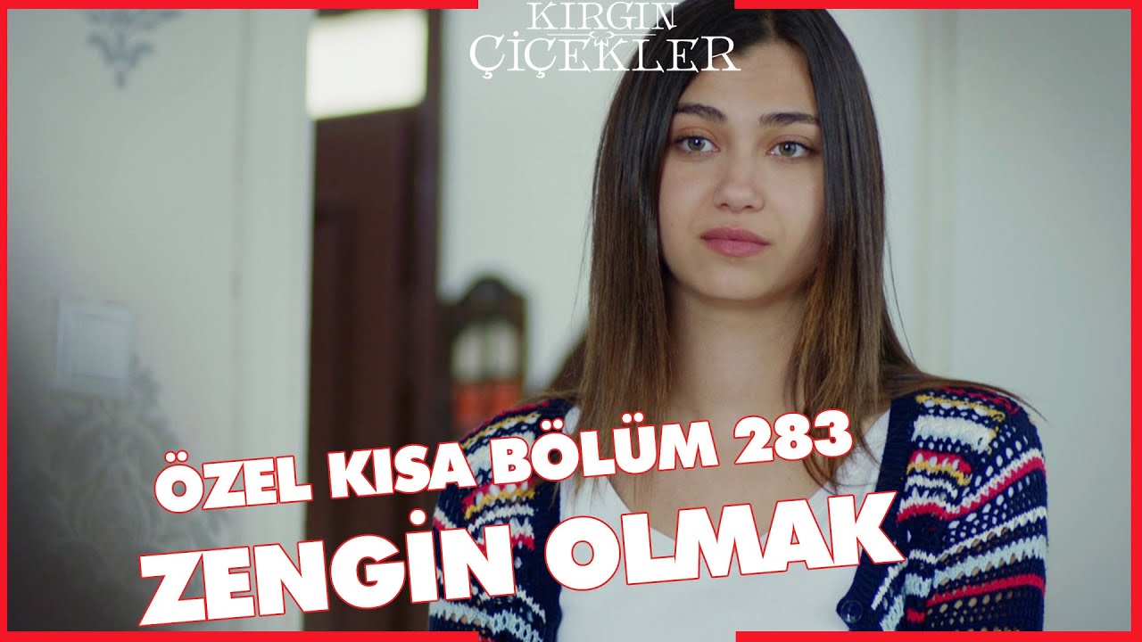 Kırgın Çiçekler Özel Kısa Bölümler | 283