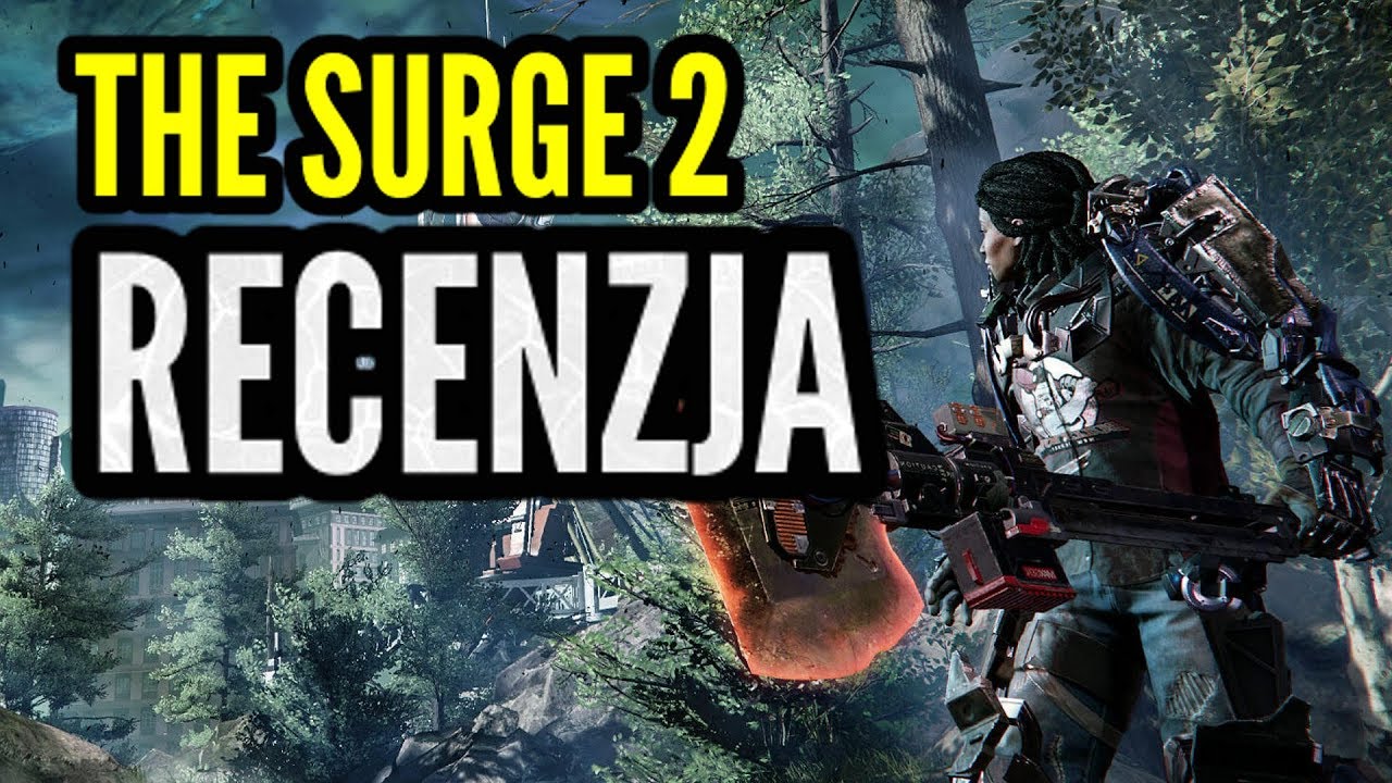 The Surge 2 PL - Recenzja [PC/PS4/XONE]