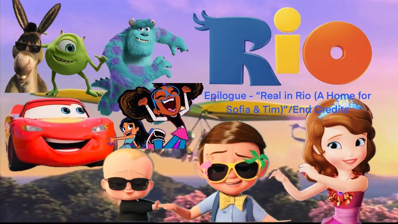 Rio Epilogue - &ldquo;Real in Rio (A Home for Sofia & Tim)&rdquo;/End Credits