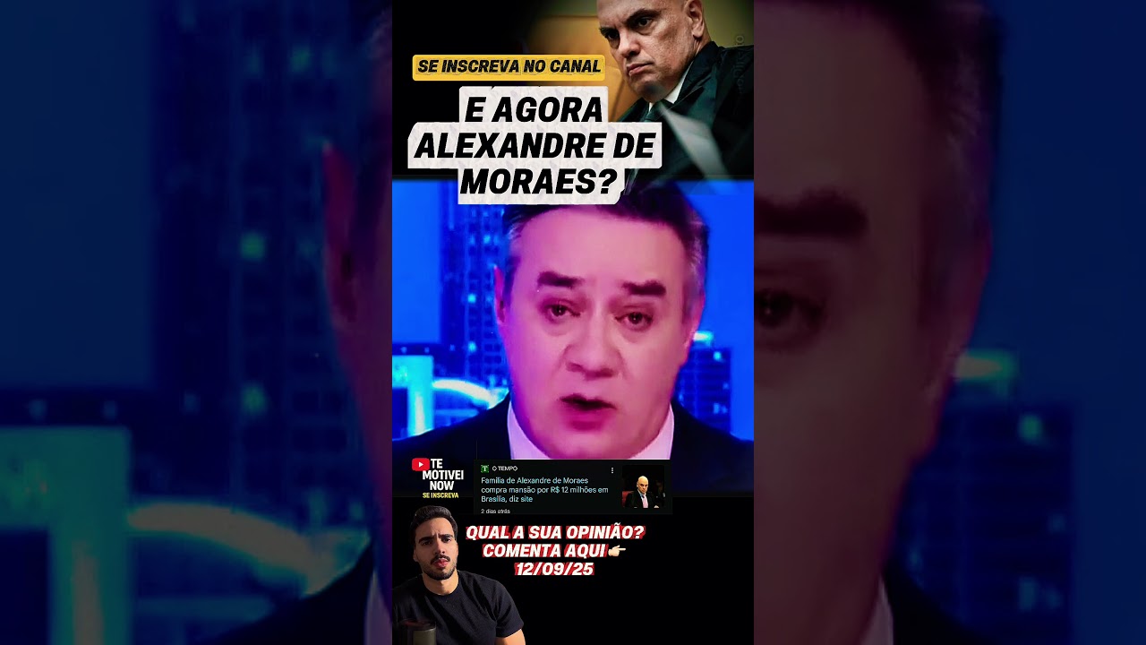 E AGORA ALEXANDRE DE MORAES? COMO EXPLICA? #bolsonaro #politica #lula #noticias #brasil #fy #governo