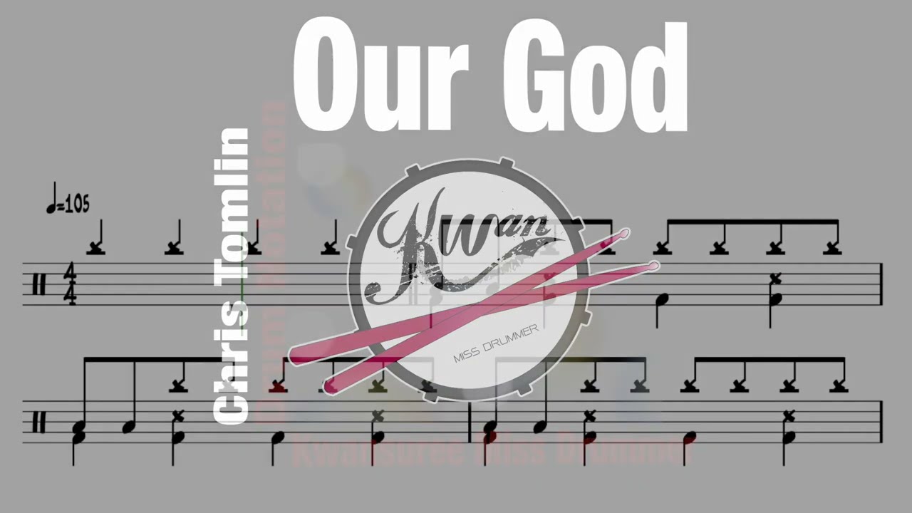 Our God I Chris Tomlin I Drum Notation