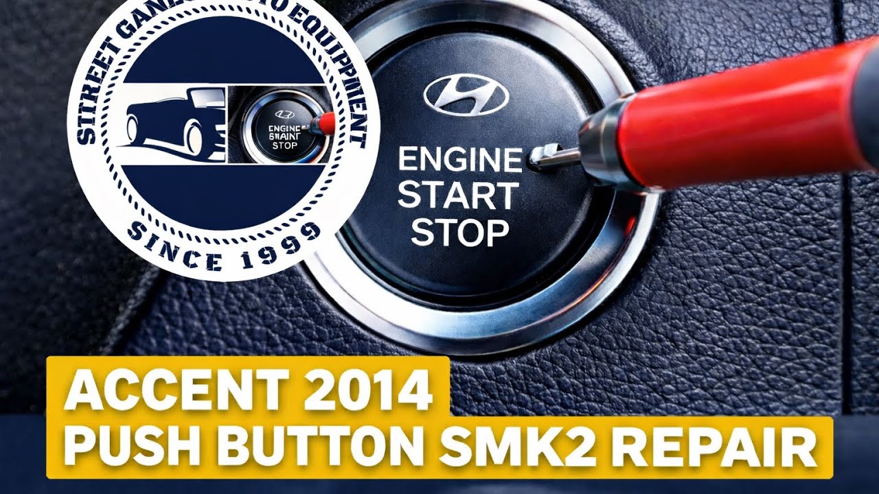 Accent 2014 push button smk2 live repair ing.problam solve 