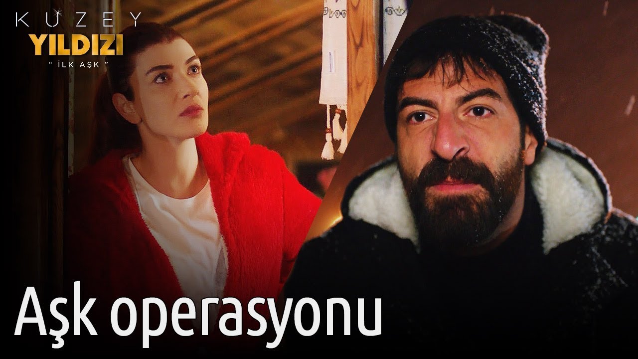 Kuzey Yıldızı İlk Aşk 10. Bölüm - Aşk Operasyonu