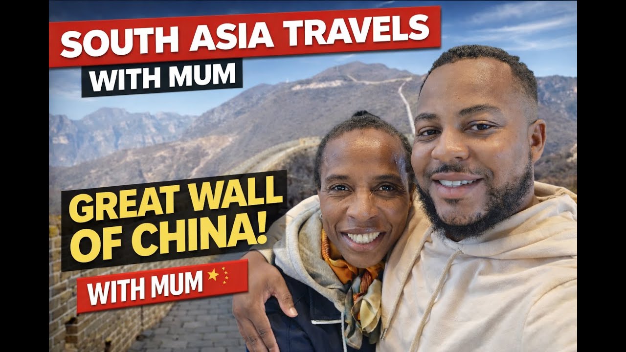 Great Wall of China 🇨🇳 With My Mum | South Asia Travels Family Adventure
