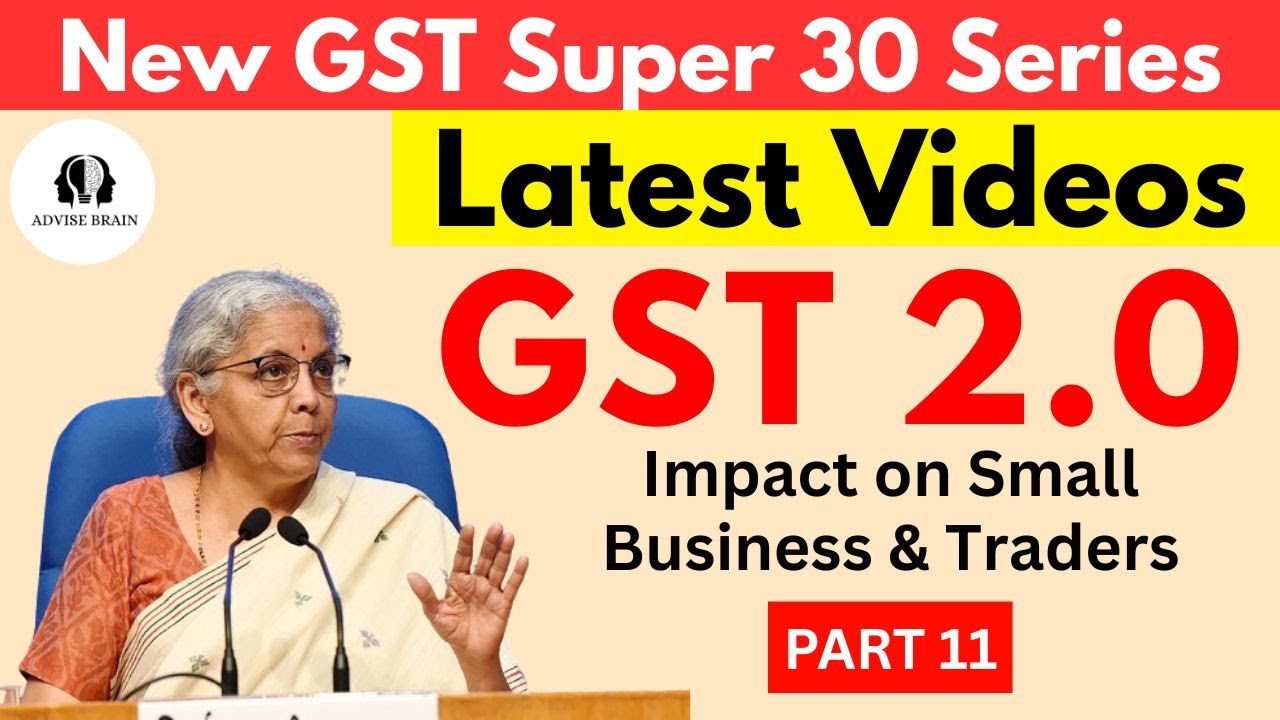 GST 2.0: How It Will Impact Small Businesses & Traders in 2025