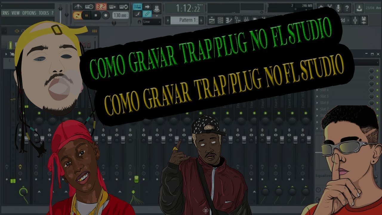 COMO GRAVAR TRAP/PLUG NO FL STUDIO 🔥