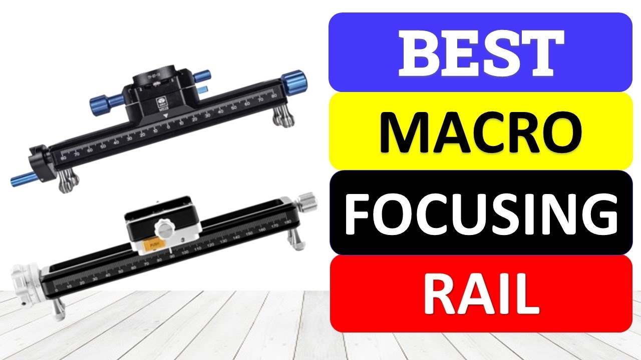 Top 10 Best Macro Focusing Rail in 2024 | Best Macro Shot Focusing Focus Rail 2024