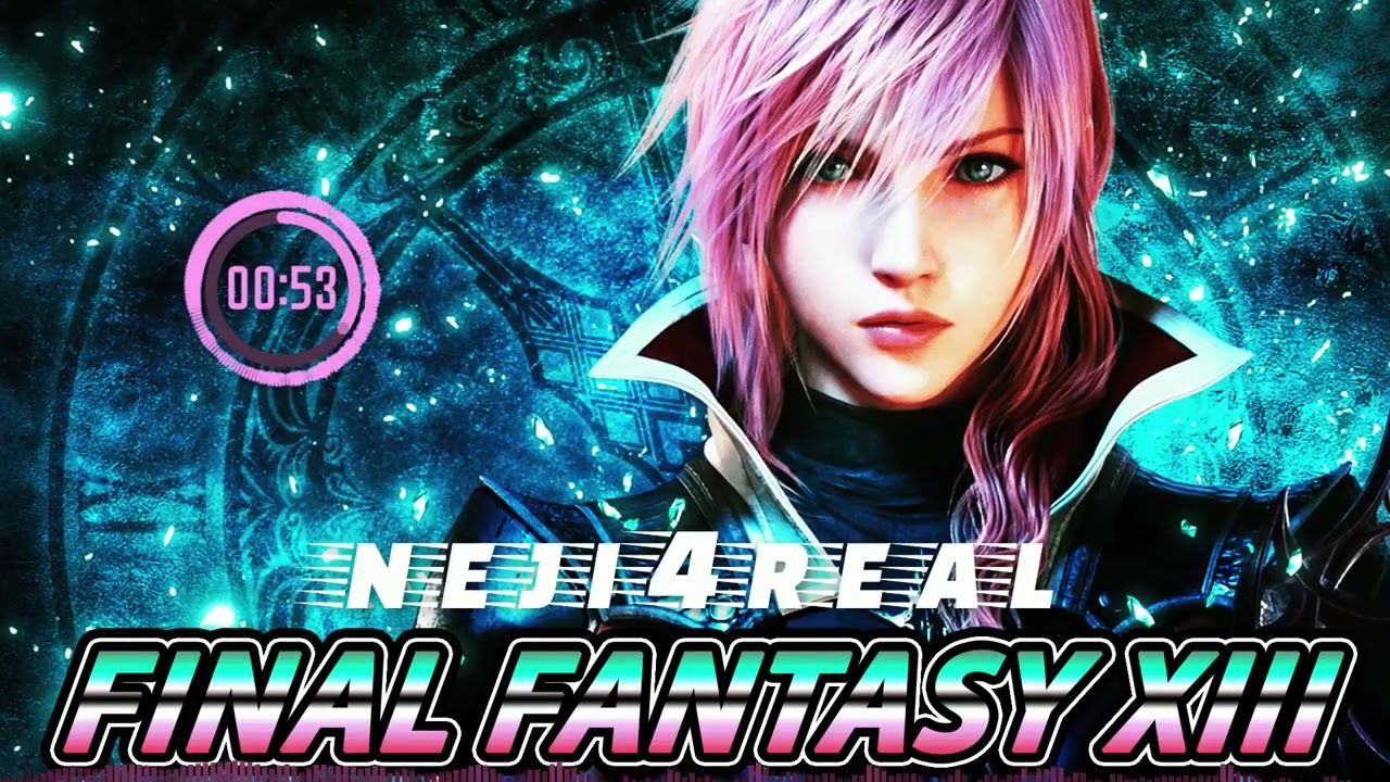 FINAL FANTASY XIII - March of the Dreadnoughts Remix | Neji4real