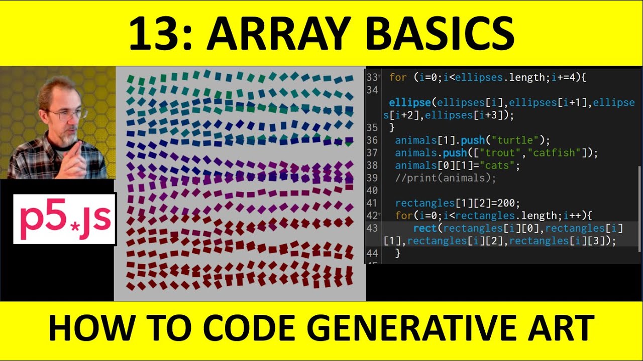 13: Basics of Arrays in p5.js: How to Code Generative Art