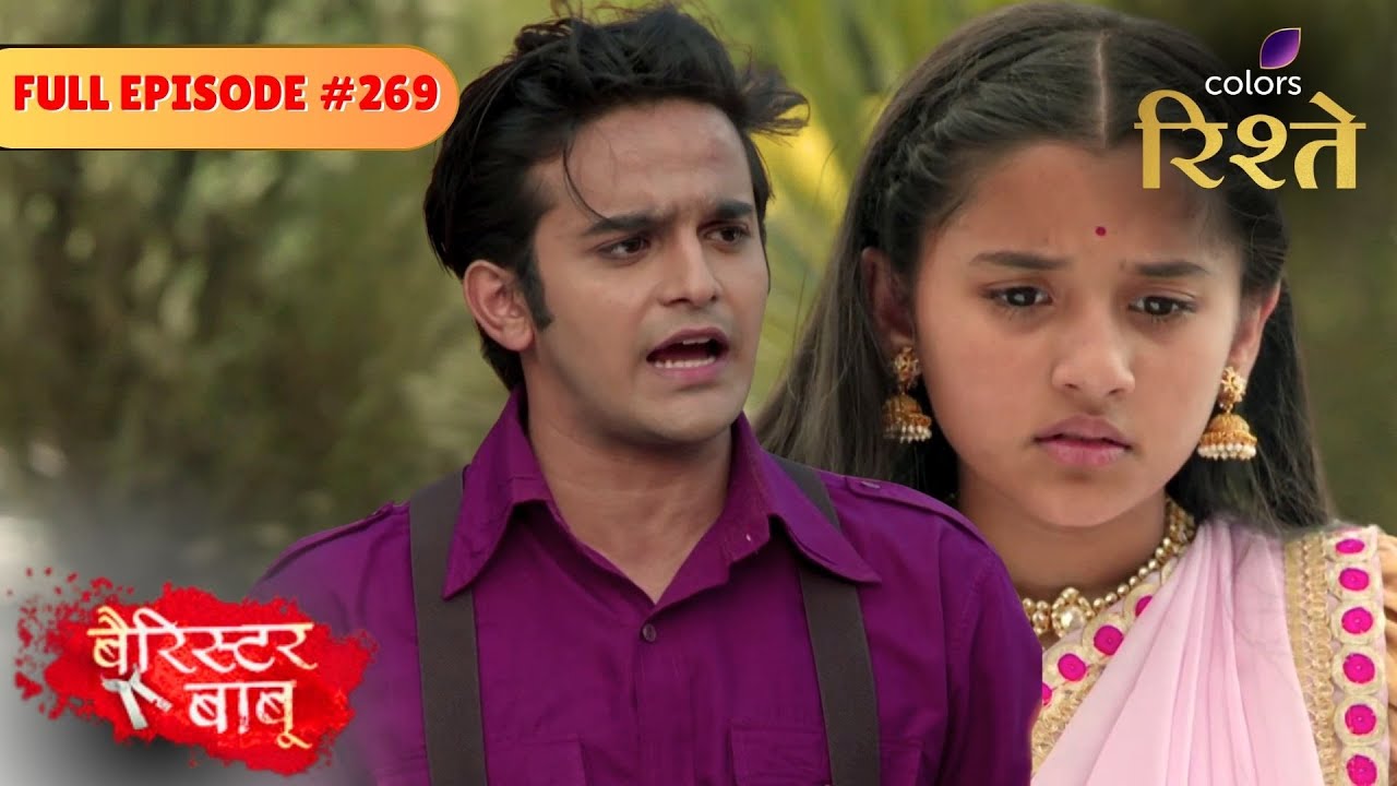 Anirudh Becomes Bondita's Neighbour | Barrister Babu | Full Episode 269 | Colors Rishtey