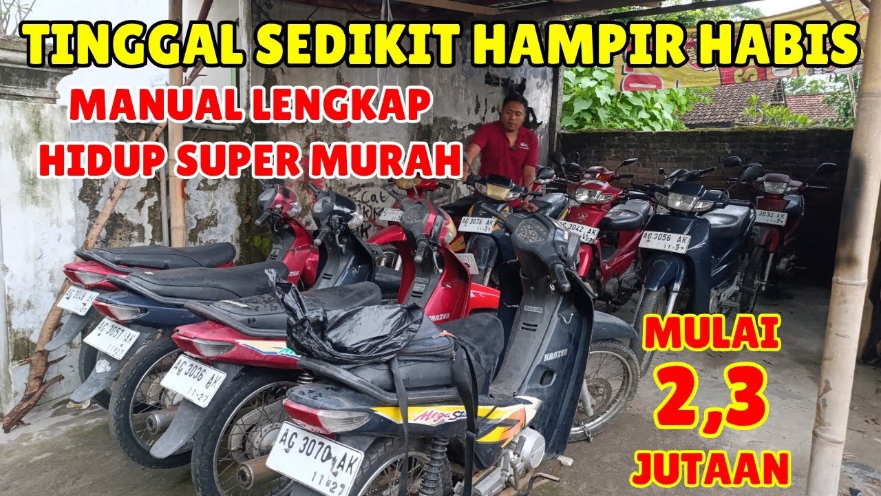 UNIT MURAH HAMPIR HABIS, MULAI 2,3 JUTA SUDAH DAPAT MOTOR LENGKAP HIDUP