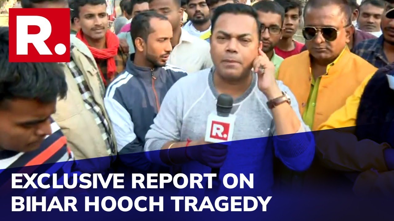 Bihar Hooch Tragedy claims several lives; Republic's detailed report from Chapra
