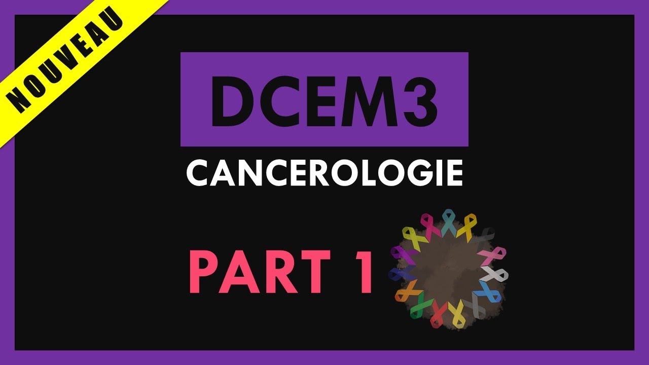 Canc&eacute;rologie [Conf&eacute;rence] - DCEM3 - Part 1