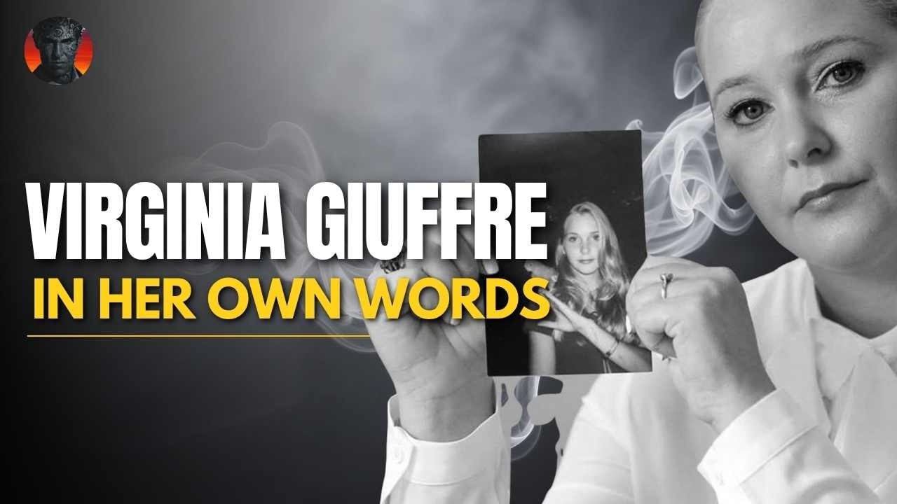 VIRGINIA GIUFFRE In Her Own Words