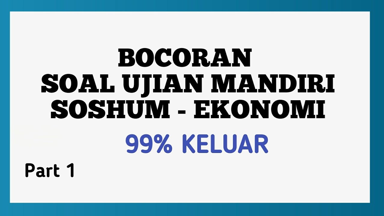 UJIAN MANDIRI TKA SOSHUM EKONOMI 2023