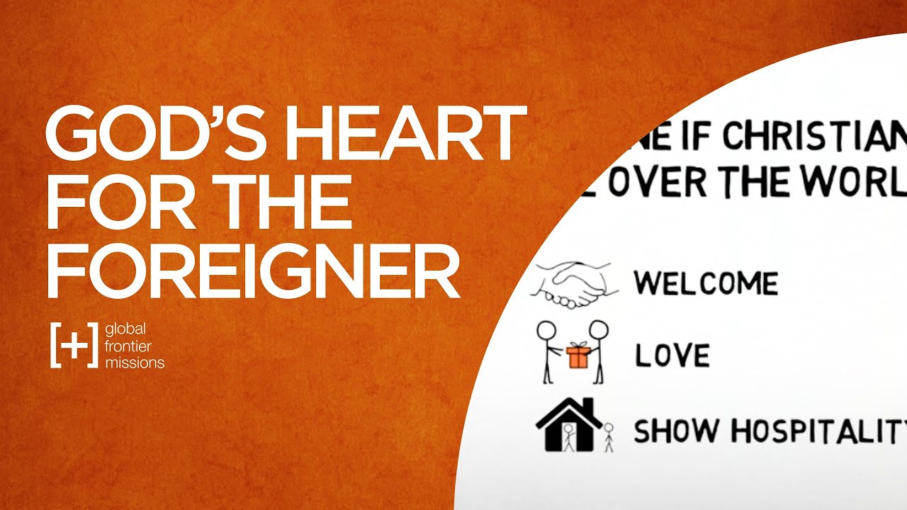 God's Heart for the Foreigner