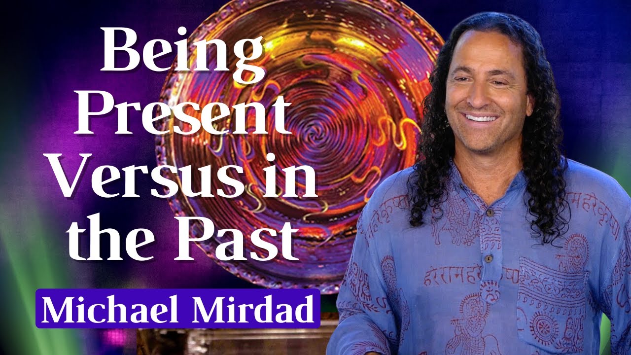 Being Present Versus in the Past