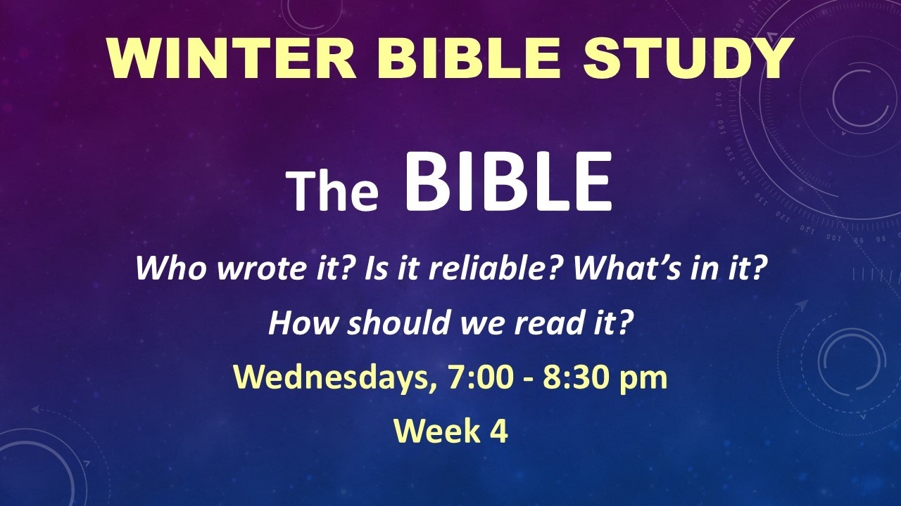 The Bible; SBPC Winter Study #4, February 11, 2026, Rev. Chris Coon