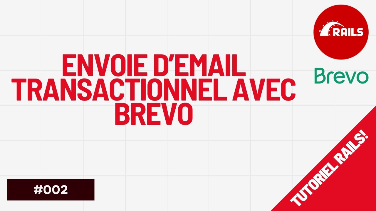 🎥 Implémentation de Brevo pour la gestion des emails  🎥 - Rails