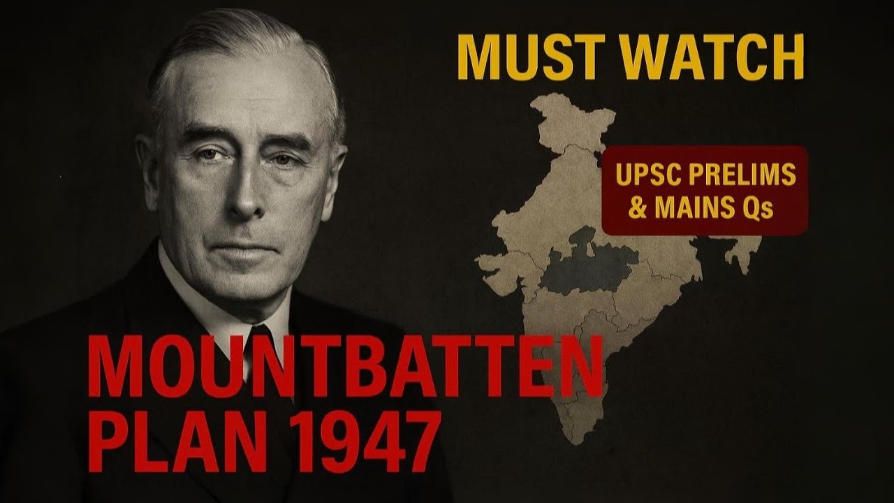 Mountbatten Plan 1947 Explained | Partition of India | UPSC, SSC, PSC, Railway | Must Watch for Exam