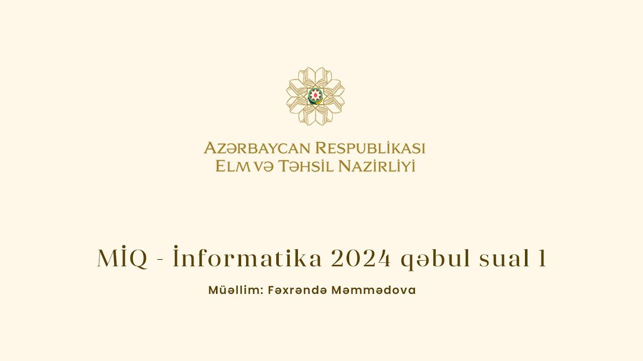 MİQ- İnformatika Qəbul 2024 sual