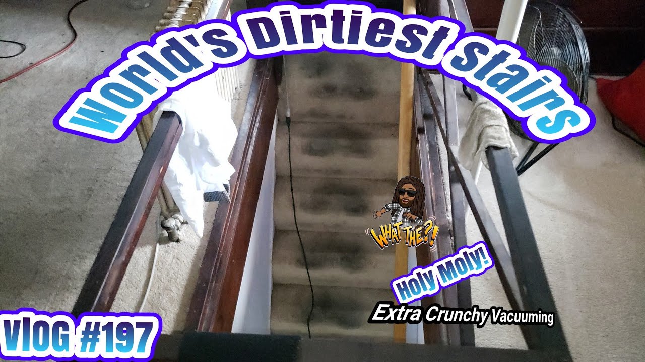 EXTREMELY THE DIRTIEST STAIRS EVER | Extra Crunchy Vacuuming|  |Carpet cleaning vlog #197