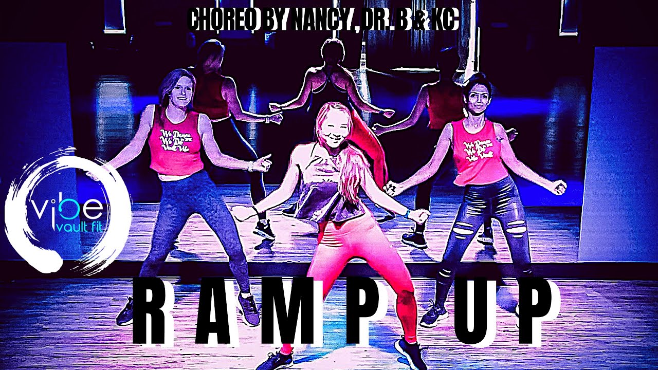 RAMP UP BY MACHEL MONTANO - DANCE FITNESS CHOREO BY VIBE VAULT CREW