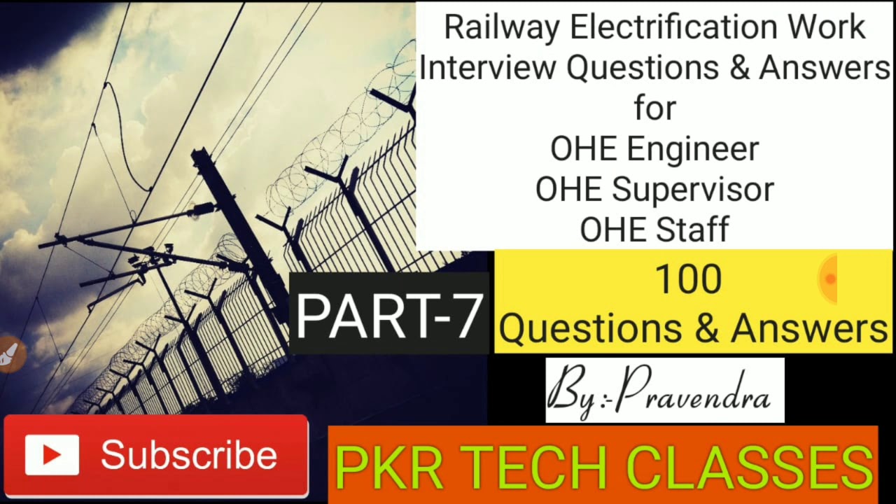 Railway Electrification Work | OHE engineer| OHE supervisor | 100 Q&A out of 700+Q&A  Part-7 | 2020