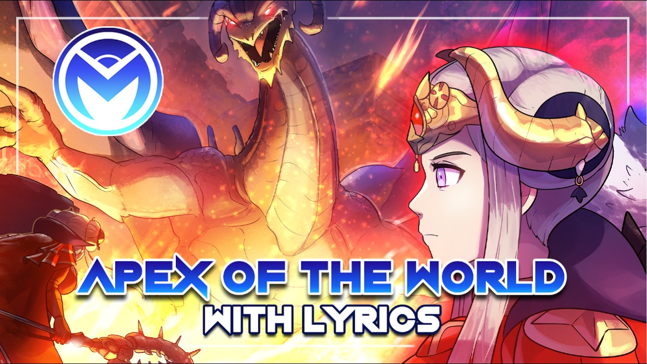 Fire Emblem Three Houses - Apex of the World - With Lyrics