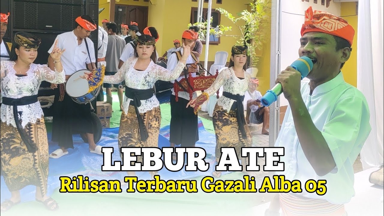 RILISAN GAZALI LAGU SASAK LEBUR ATE VERSI ALBA 05 TERBARU 2026 