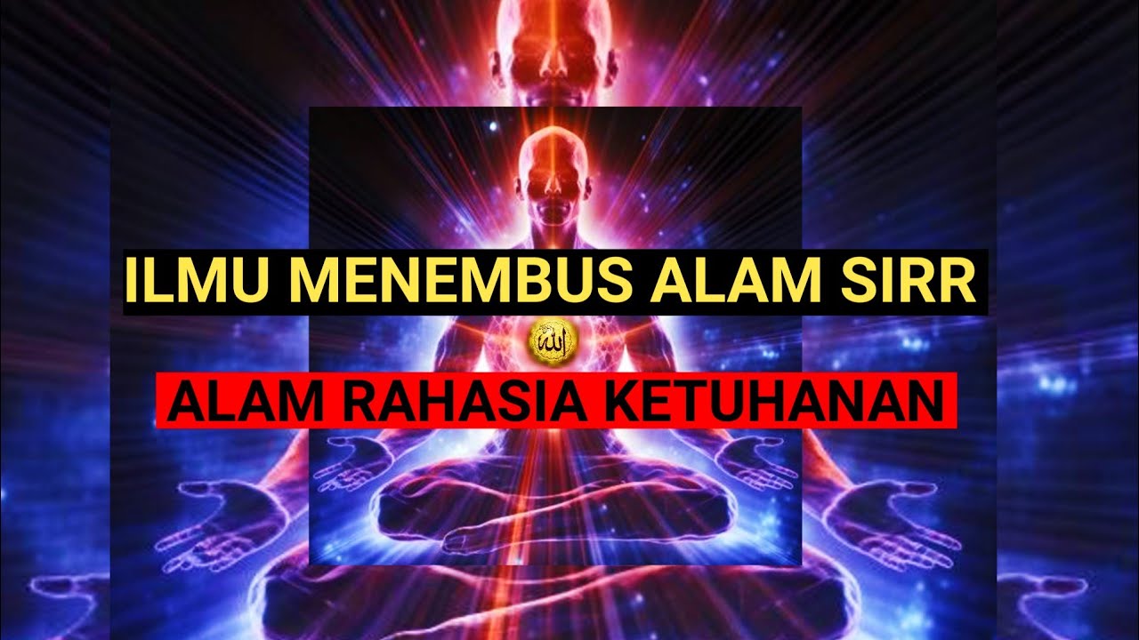 Ilmu LANGKA.! Cara Menembus Alam RAHASIA KETUHANAN.!