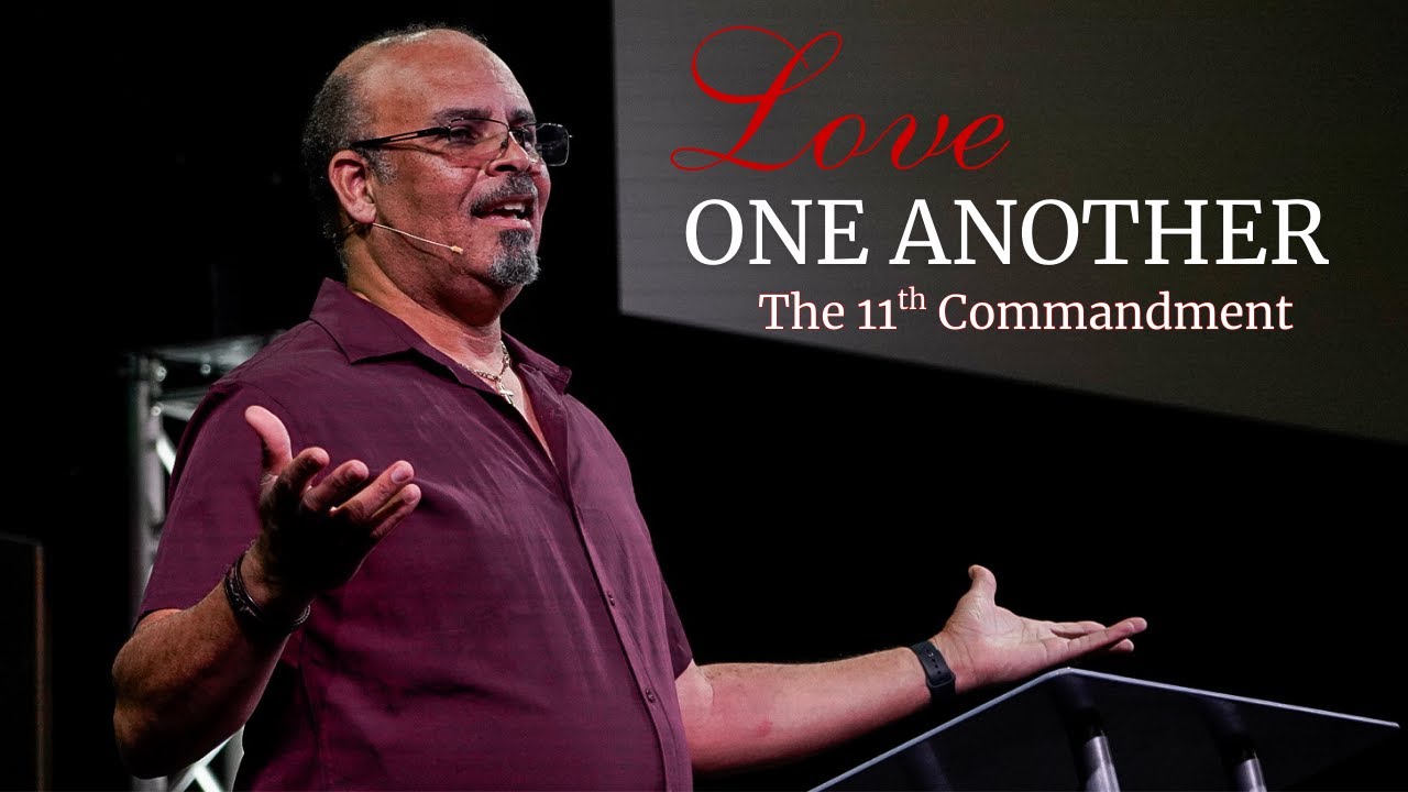 Love One Another | The 11th Commandment | Pastor Rick Thompson