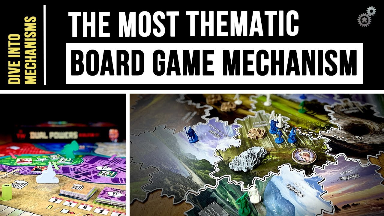 The Most Thematic Board Game Mechanism