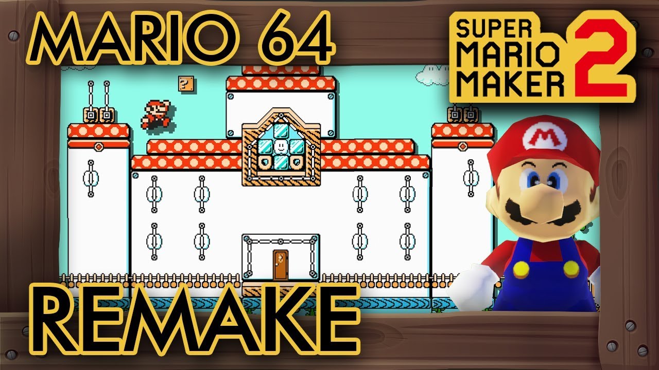 Super Mario Maker 2 - Incredible Super Mario 64 Remake Level