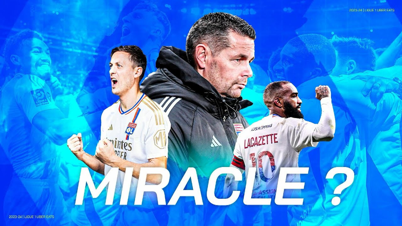 De condamné à la Coupe d'Europe : Retour sur le miracle lyonnais | 2023-24 | Ligue 1 Uber Eats