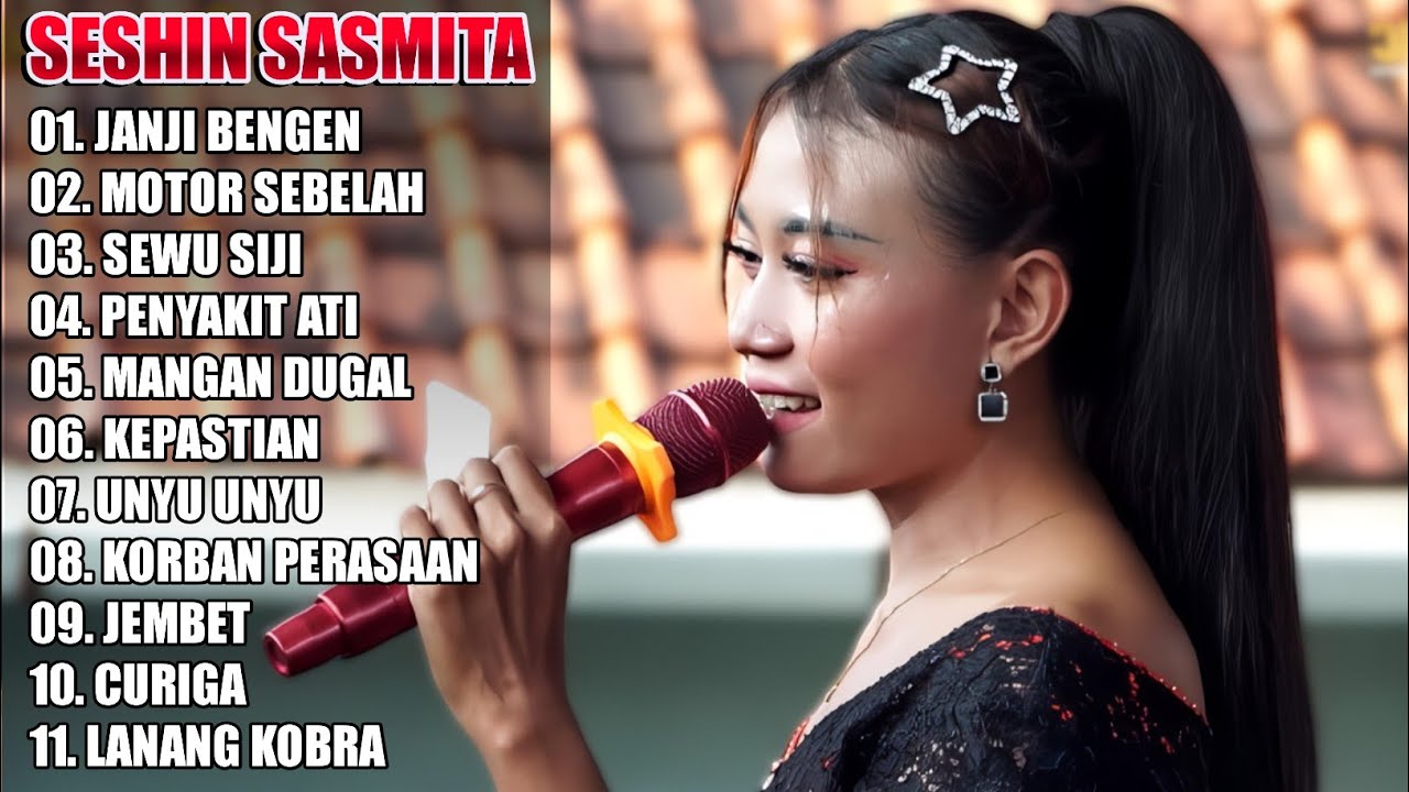 JANJI BENGEN - SESHIN SASMITA FULL ALBUM TERBARU 2024‼️Motor Sebelah Sewu siji penyakit ati