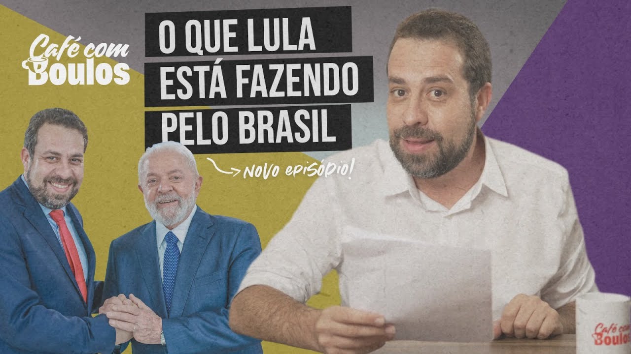 O QUE LULA ESTÁ FAZENDO PELO BRASIL | Café com Boulos