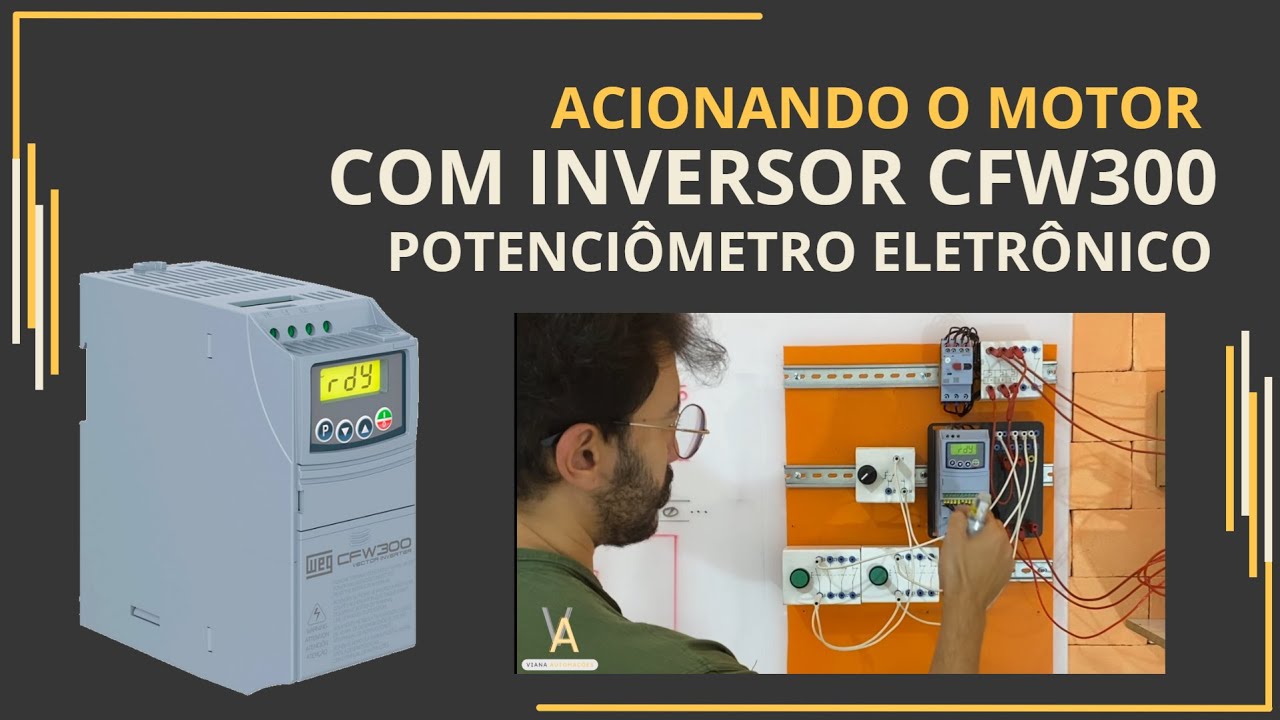 Acionamento do MOTOR TRIFÁSICO com inversor CFW300 - Potenciômetro Eletrônico