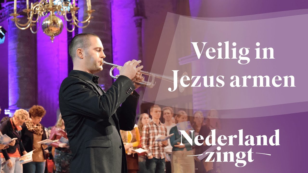 Veilig in Jezus armen - Nederland Zingt