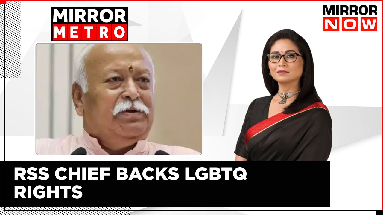 RSS Chief Mohan Bhagwat Backs LGBTQ Right | Will Centre Take A Cue? | Mirror Metro