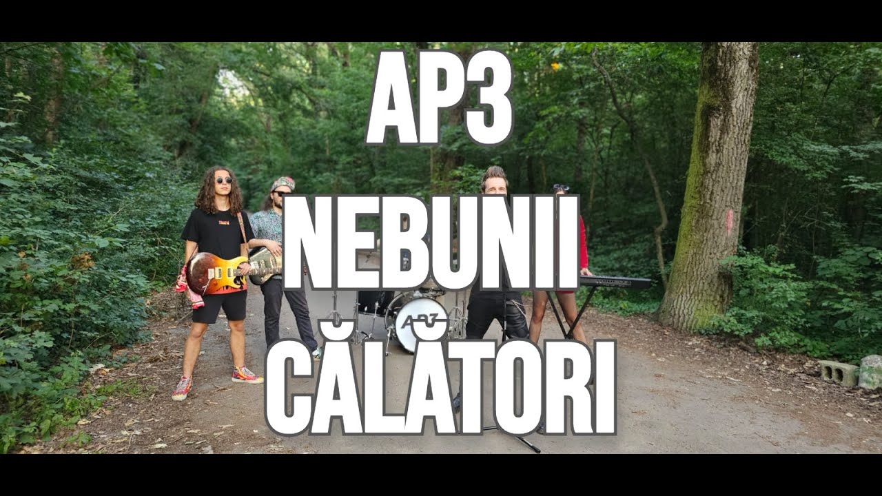 AP3 - NEBUNII CALATORI (Official Video)