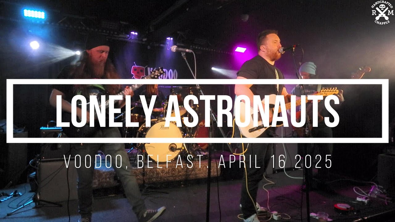 Lonely Astronauts. Voodoo, Belfast. April 16 2025