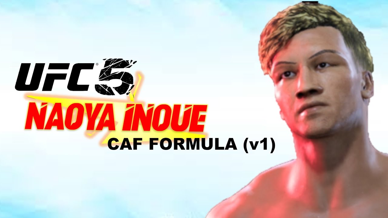 How to make Naoya Inoue in UFC 5 (CAF Formula)